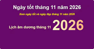 Ngày Đẹp Tháng 11 Năm 2026: Danh Sách Ngày Tốt Chuẩn Phong Thủy